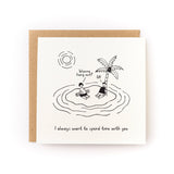 Wanna Hang Out Love/Friendship Card