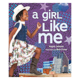 A Girl Like Me By Angela Johnson and Nina Crews