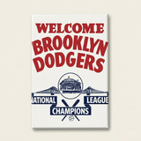 Welcome Brooklyn Dodgers 1955 Champs Magnet