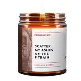Scatter My Ashes On the F Train Candle
