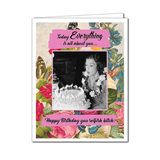 Selfish Bitch Birthday Greeting Card