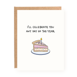 Celebrate You Any Day Birthday Card