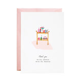 For the Hostess - Greeting Card