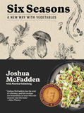 Six Seasons: A New Way with Vegetables