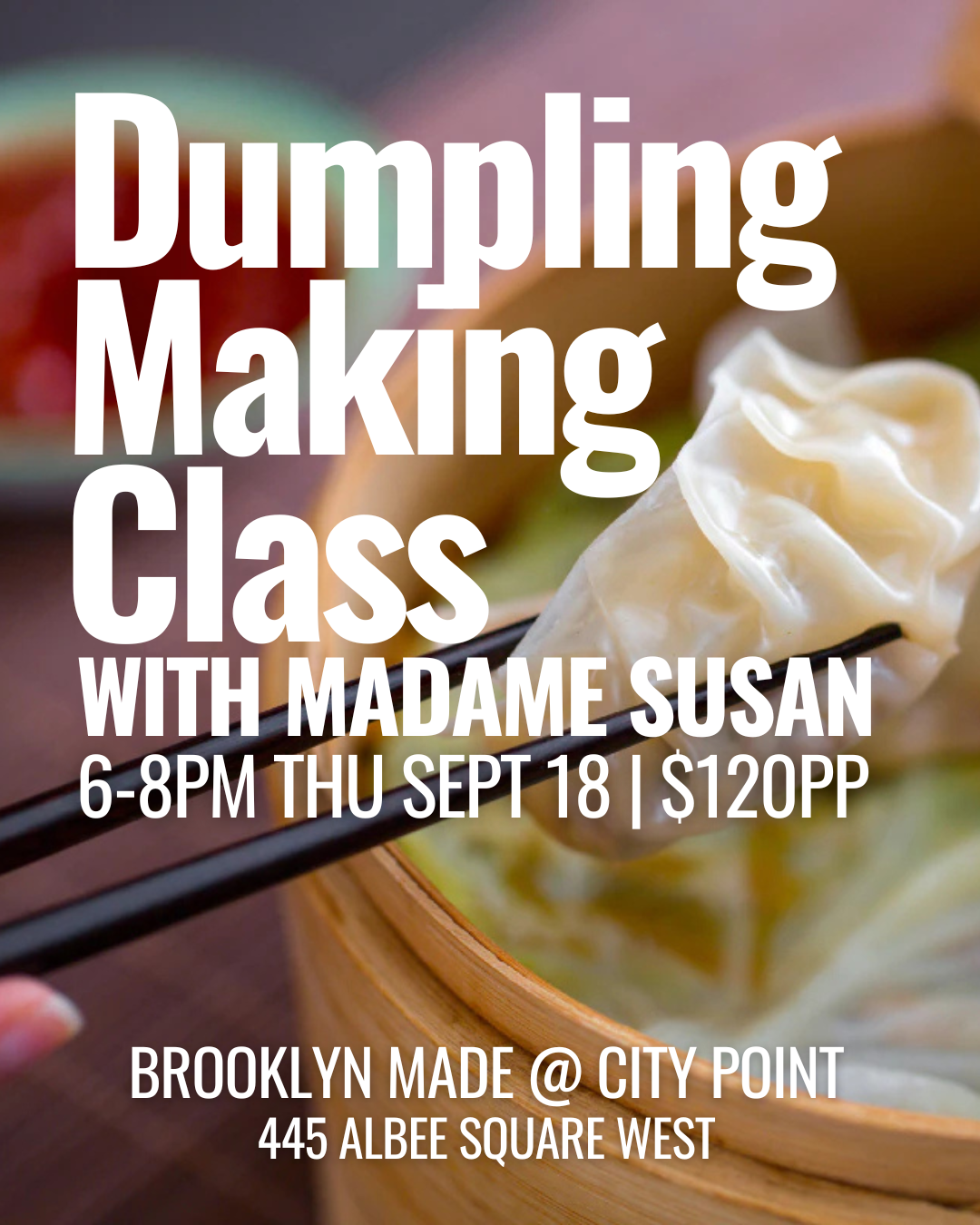 September 18 | Dumpling Making Class with Madame Susan