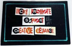 INCITE PROMOTE SUPPORT CREATIVE DEFIANCE...