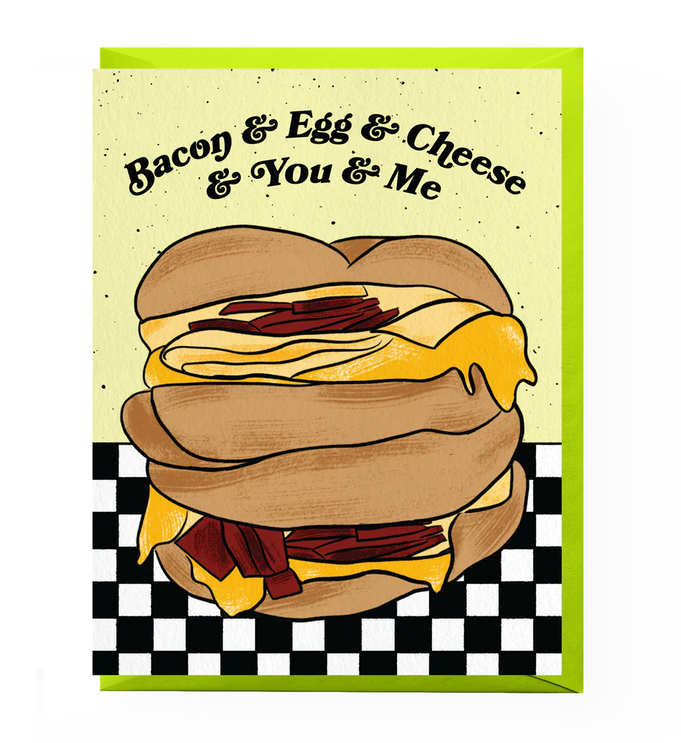 Bacon Egg & Cheese Love Card