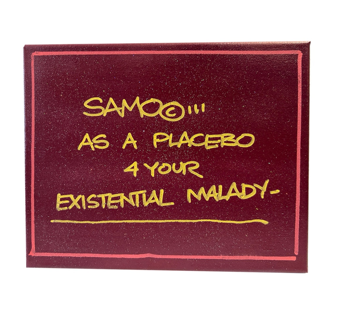 SAMO AS AN EXISTENTIAL MALADY