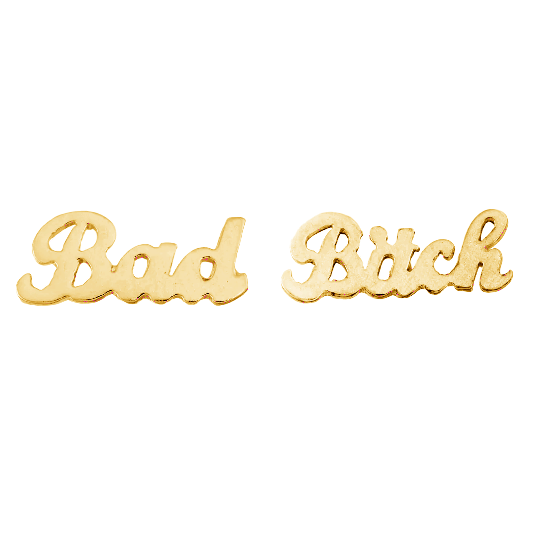 Bad B*tch Earrings