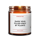 Dark Void Filled Only By Plants (Amber & Rose) Soy Candle