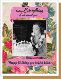 Selfish Bitch Birthday Greeting Card