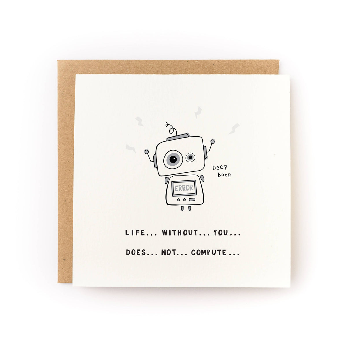 Life Without You Does Not Compute Robot Love Card