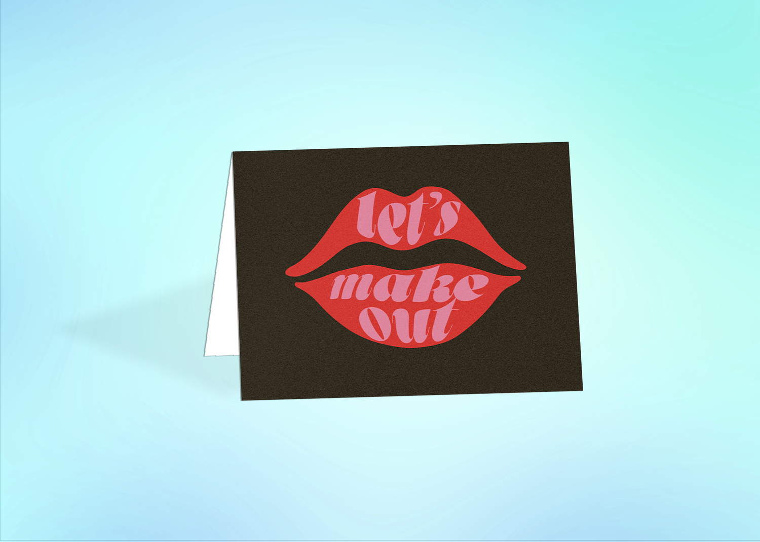 Let's Make Out Greeting Card