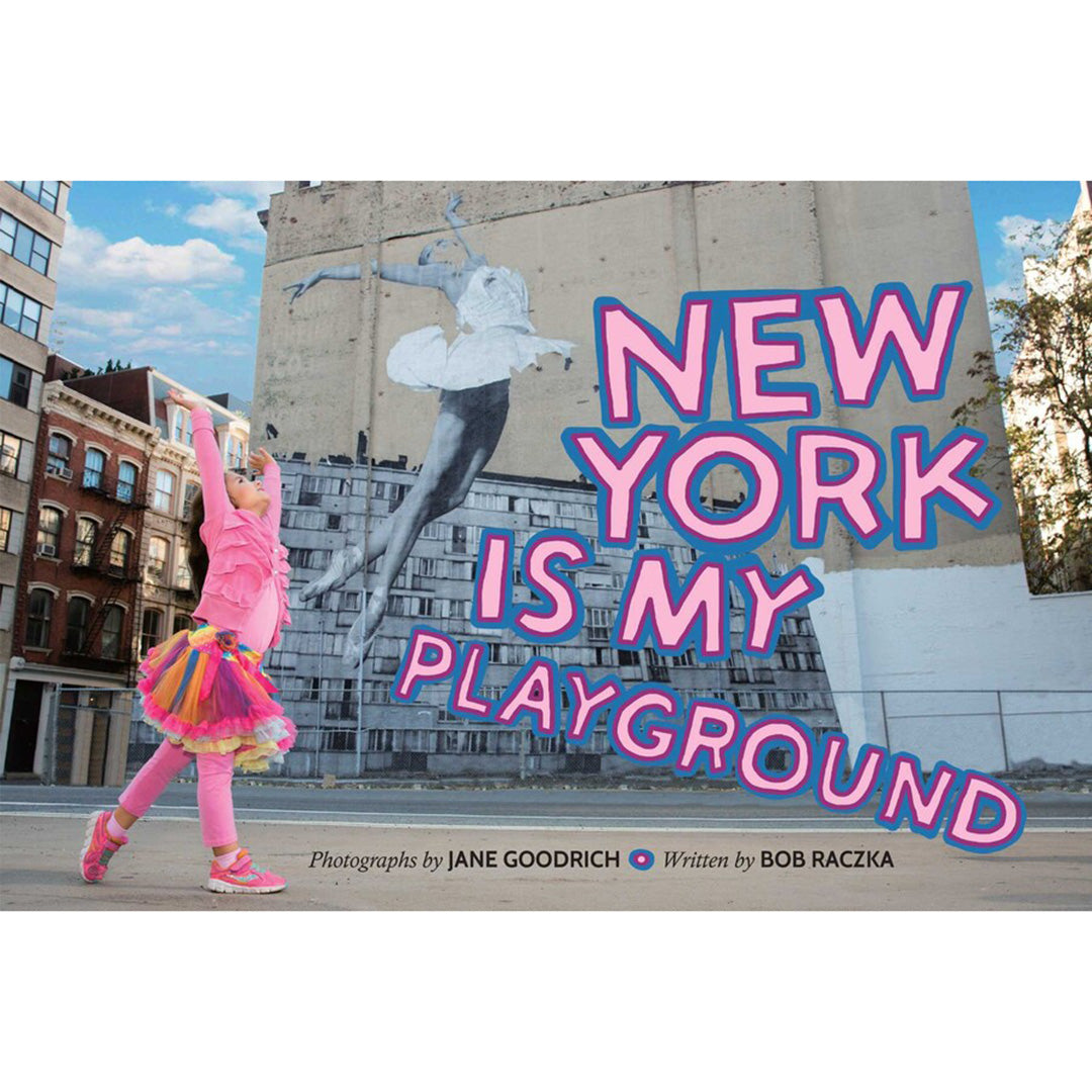 New York is My Playground